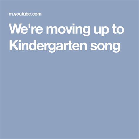 We Re Moving Up To Kindergarten Printable Lyrics